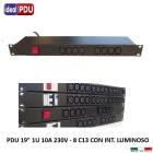 PDU Multipresa Serie VDE19” - 10A - 8 C13  interr. luminoso